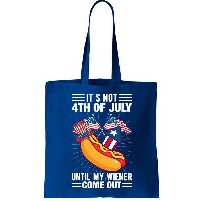 Its Not 4th Of July Until My Wiener Comes Out Funny HotDog Bag