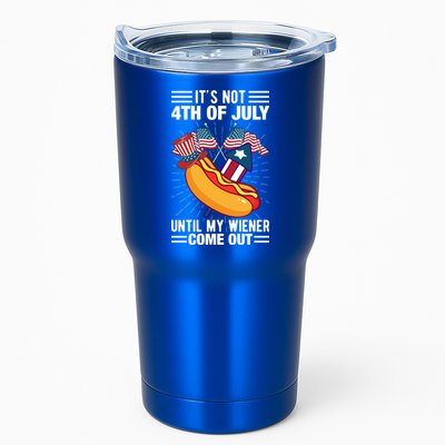 Its Not 4th Of July Until My Wiener Comes Out Funny HotDog Tumbler