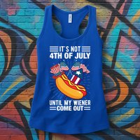 Its Not 4th Of July Until My Wiener Comes Out Funny HotDog Womens Tank Top