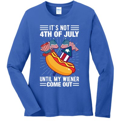 Its Not 4th Of July Until My Wiener Comes Out Funny HotDog Ladies Long Sleeve Shirt