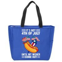 Its Not 4th Of July Until My Wiener Comes Out Funny HotDog Zip Tote Bag