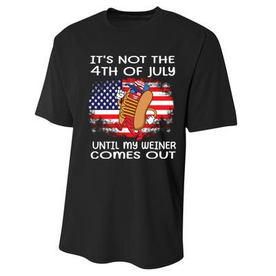 Its Not 4th Of July Until My Weiner Comes Out Performance Sprint T-Shirt