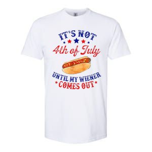 ItS Not 4th Of July Until My Wiener Comes Out Softstyle CVC T-Shirt