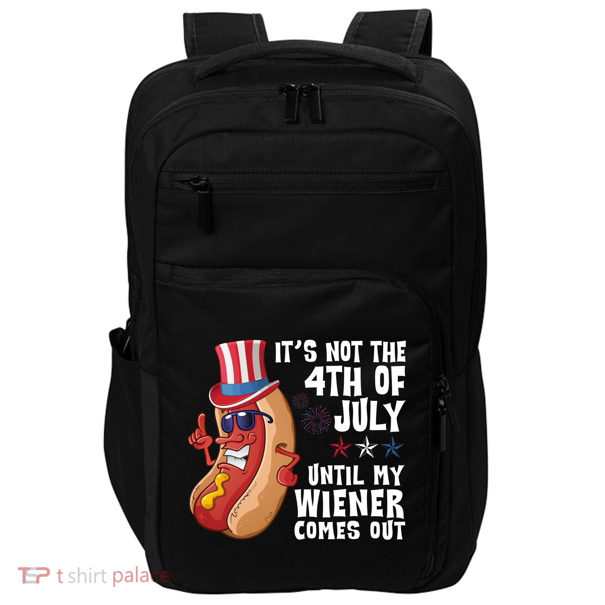 Its Not 4th Of July Funny Hotdog Summer Holiday Impact Tech Backpack