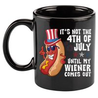 Its Not 4th Of July Funny Hotdog Summer Holiday 11oz C Handle Ceramic Mug