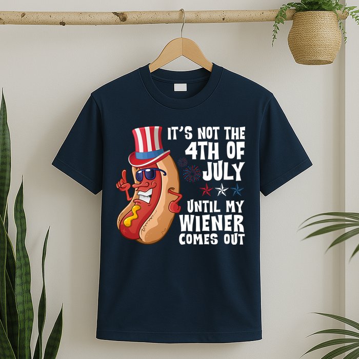 Its Not 4th Of July Funny Hotdog Summer Holiday T-Shirt