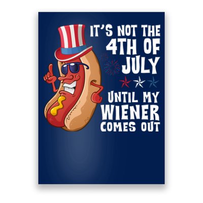 Its Not 4th Of July Funny Hotdog Summer Holiday Poster