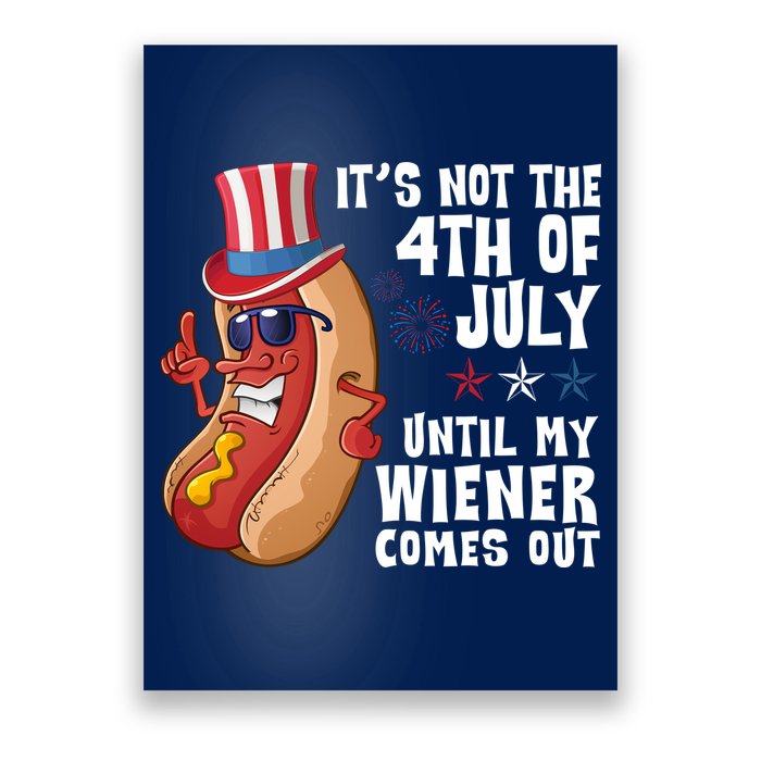 Its Not 4th Of July Funny Hotdog Summer Holiday Poster