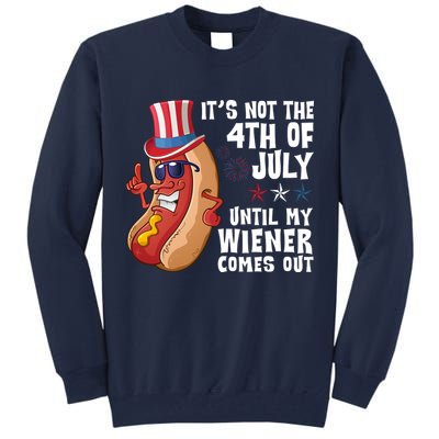 Its Not 4th Of July Funny Hotdog Summer Holiday Tall Sweatshirt