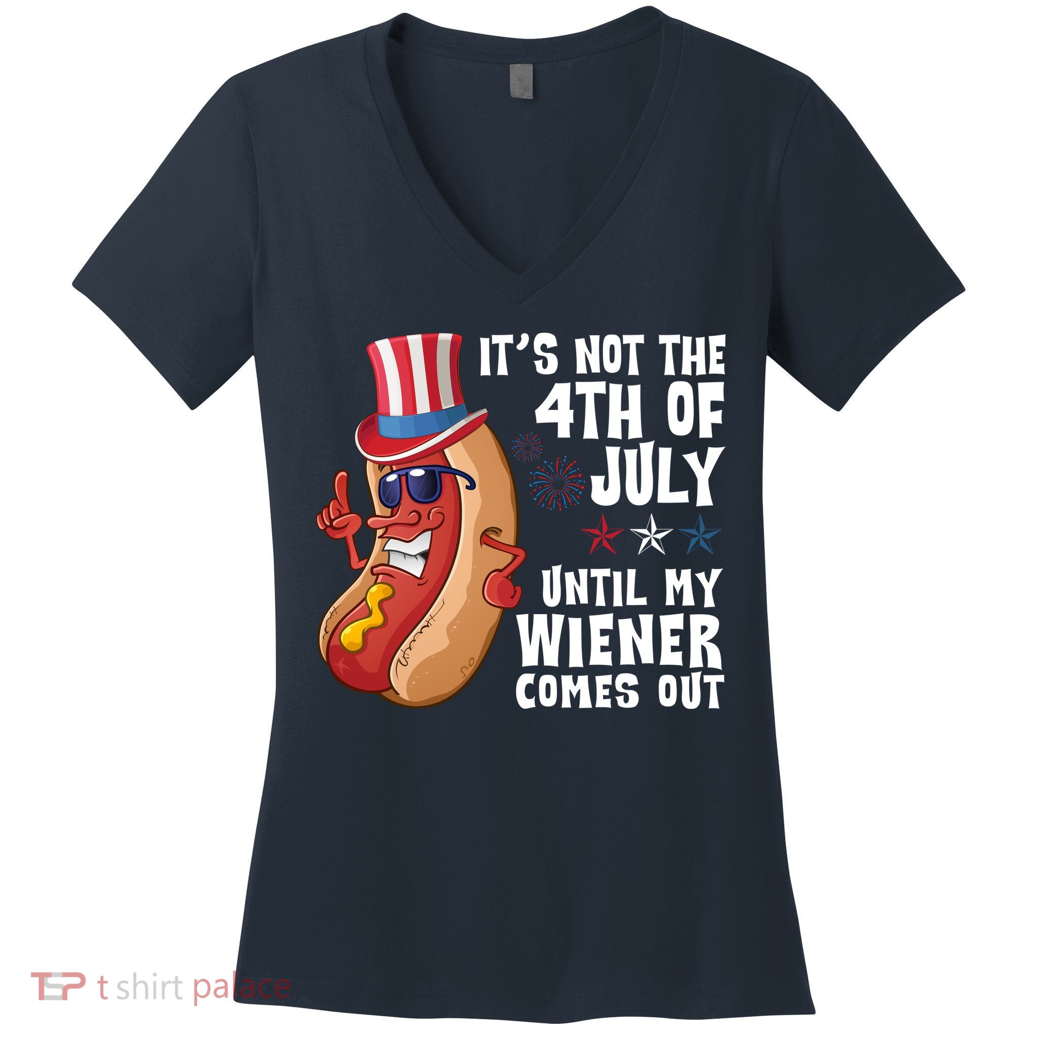 Its Not 4th Of July Funny Hotdog Summer Holiday Women's V-Neck T-Shirt