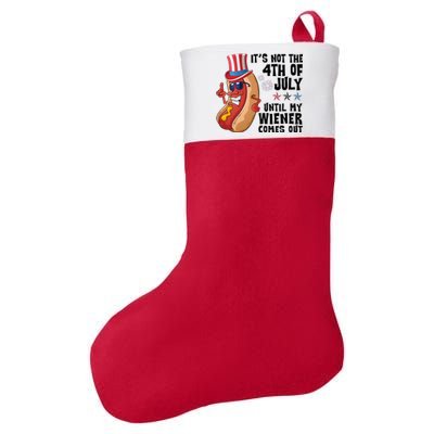 Its Not 4th Of July Funny Hotdog Summer Holiday Felt Holiday Christmas Stocking