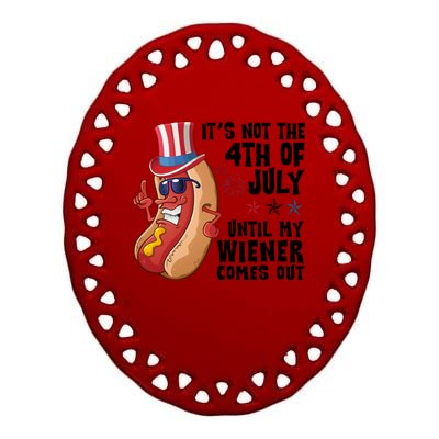 Its Not 4th Of July Funny Hotdog Summer Holiday Ceramic Oval Ornament