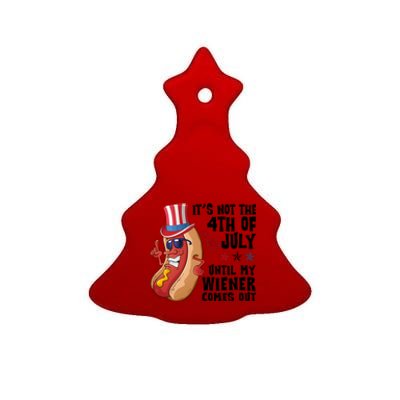 Its Not 4th Of July Funny Hotdog Summer Holiday Ceramic Tree Ornament