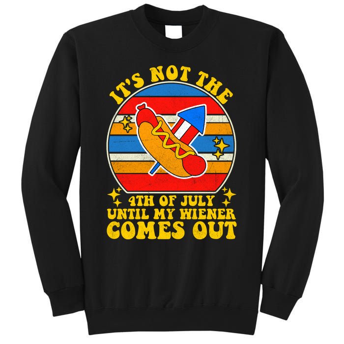 Its Not 4th Of July Until My Wiener Comes Out Funny Hot Dog Sweatshirt