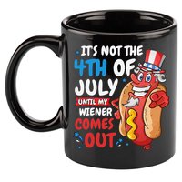 Its not 4th of july until my wiener comes out 11oz C Handle Ceramic Mug