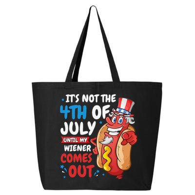 Its not 4th of july until my wiener comes out 25L Jumbo Tote
