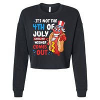 Its not 4th of july until my wiener comes out Cropped Pullover Crew