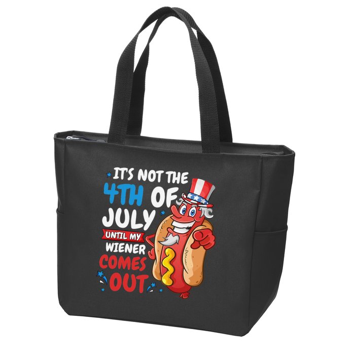 Its not 4th of july until my wiener comes out Zip Tote Bag
