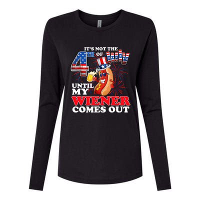 Its Not 4th Of July Until My Weiner Comes Out Womens Cotton Relaxed Long Sleeve T-Shirt