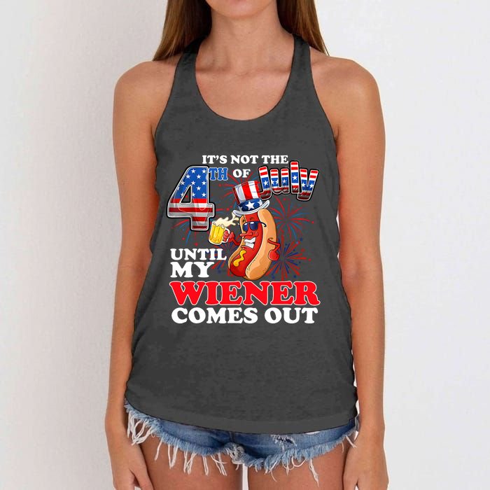 Its Not 4th Of July Until My Weiner Comes Out Women's Knotted Racerback Tank