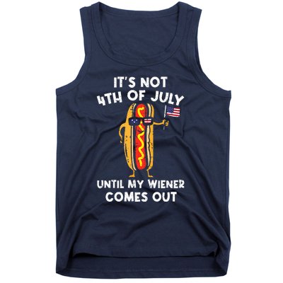 ItS Not 4th Of July Until My Wiener Comes Out Hot Dog Usa Tank Top