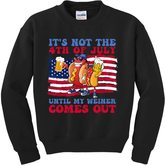 It's Not 4th Of July Until My Weiner Comes Out Funny Party Kids Sweatshirt