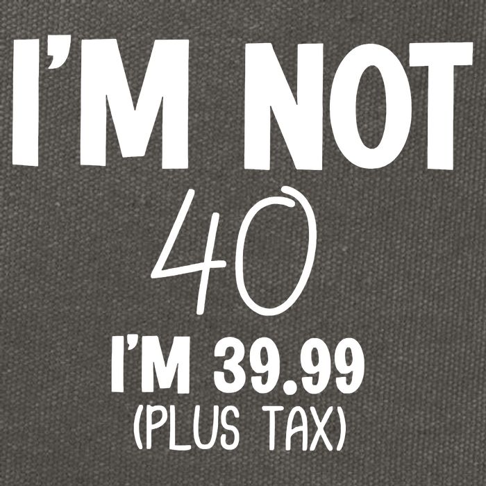 I'm Not 40 I'm 39 99 Funny 40th Birthday Cotton Canvas Backpack