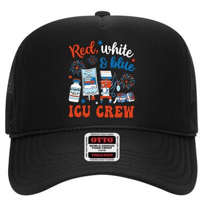 Icu Nurse 4th July Independence Day Red White Blue Icu Crew High Crown Mesh Back Trucker Hat