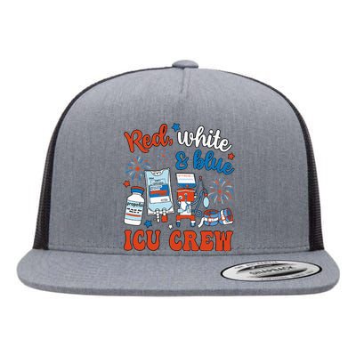 Icu Nurse 4th July Independence Day Red White Blue Icu Crew Flat Bill Trucker Hat