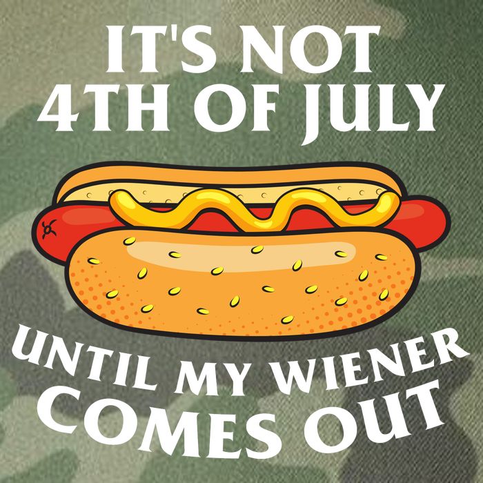 Its Not 4th Of July Until My Wiener Comes Out Funny Holiday Legacy Tie Dye Trucker Hat