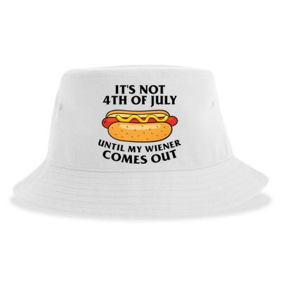 Its Not 4th Of July Until My Wiener Comes Out Funny Holiday Sustainable Bucket Hat