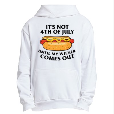 Its Not 4th Of July Until My Wiener Comes Out Funny Holiday Urban Pullover Hoodie