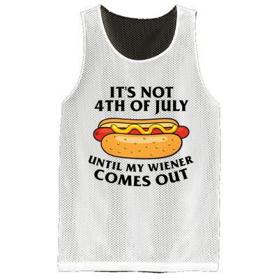 Its Not 4th Of July Until My Wiener Comes Out Funny Holiday Mesh Reversible Basketball Jersey Tank