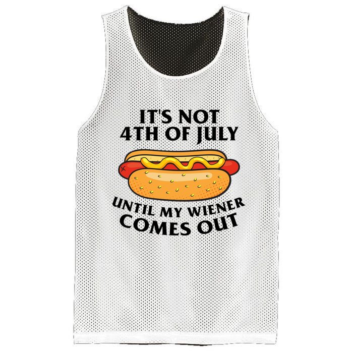 Its Not 4th Of July Until My Wiener Comes Out Funny Holiday Mesh Reversible Basketball Jersey Tank