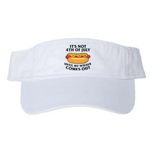 Its Not 4th Of July Until My Wiener Comes Out Funny Holiday Valucap Bio-Washed Visor