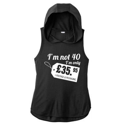 Im Not 40 Im Only â£35.95 + Postage & Packaging Ladies PosiCharge Tri-Blend Wicking Draft Hoodie Tank