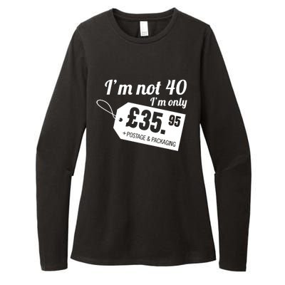 Im Not 40 Im Only â£35.95 + Postage & Packaging Womens CVC Long Sleeve Shirt