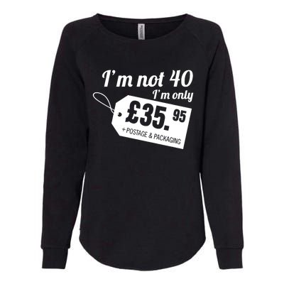 Im Not 40 Im Only â£35.95 + Postage & Packaging Womens California Wash Sweatshirt