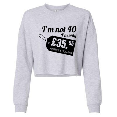 Im Not 40 Im Only â£35.95 + Postage & Packaging Cropped Pullover Crew