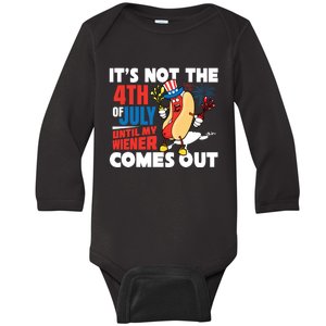 Its Not 4th Of July Until My Wiener Comes Out Funny Hotdog Baby Long Sleeve Bodysuit