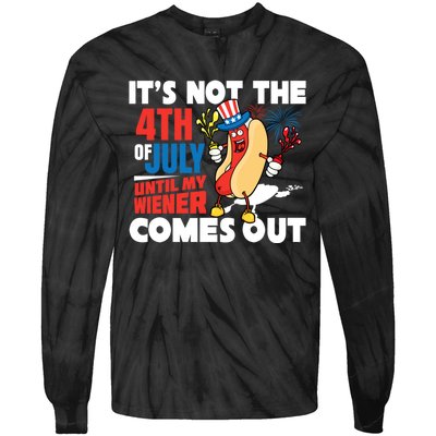 Its Not 4th Of July Until My Wiener Comes Out Funny Hotdog Tie-Dye Long Sleeve Shirt