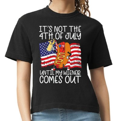 ItS Not 4th Of July Until My Weiner Comes Out Comfort Colors Boxy T-Shirt