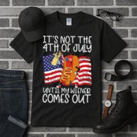 ItS Not 4th Of July Until My Weiner Comes Out Tall T-Shirt