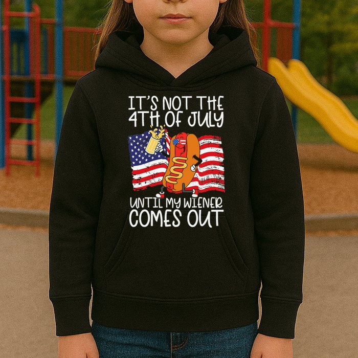 ItS Not 4th Of July Until My Weiner Comes Out Kids Hoodie