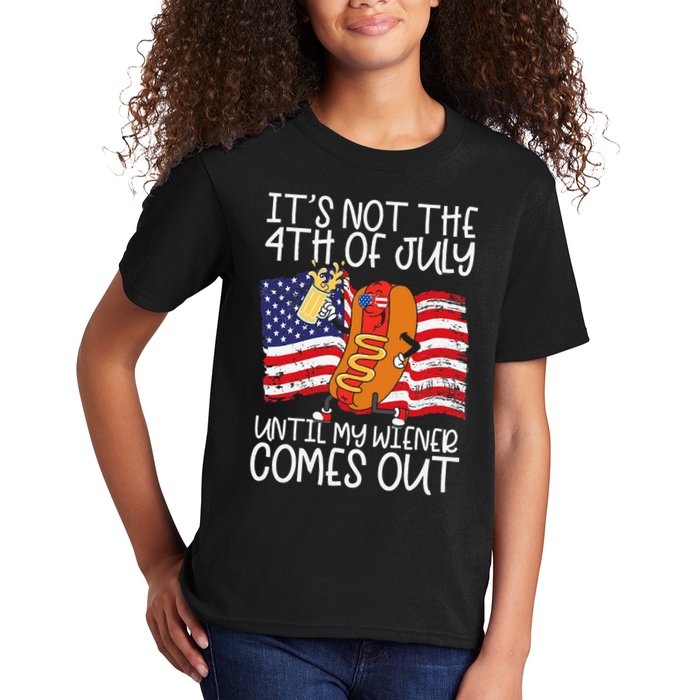 ItS Not 4th Of July Until My Weiner Comes Out Kids T-Shirt