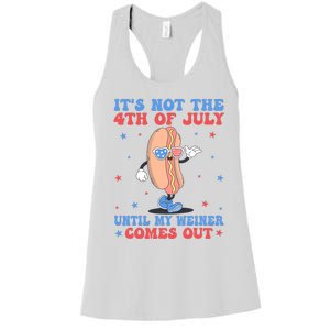 ItS Not 4th Of July Until My Weiner Comes Out Funny Hotdog Women's Racerback Tank