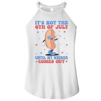 ItS Not 4th Of July Until My Weiner Comes Out Funny Hotdog Women's Perfect Tri Rocker Tank