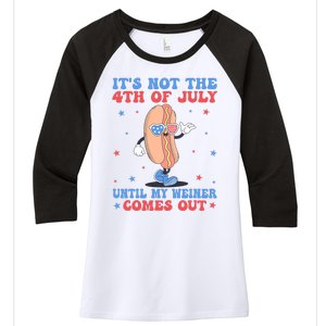 ItS Not 4th Of July Until My Weiner Comes Out Funny Hotdog Women's Tri-Blend 3/4-Sleeve Raglan Shirt