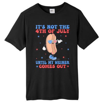 ItS Not 4th Of July Until My Weiner Comes Out Funny Hotdog Cute Gift Tall Fusion ChromaSoft Performance T-Shirt