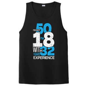 IM Not 50 IM 18 With 32 Year Funny 50th Birthday Gag PosiCharge Competitor Tank